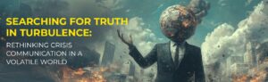 Crisis Communication in a Volatile World